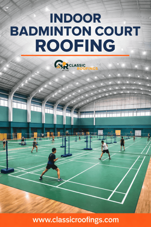 Indoor Badminton Court Roofing Contractors